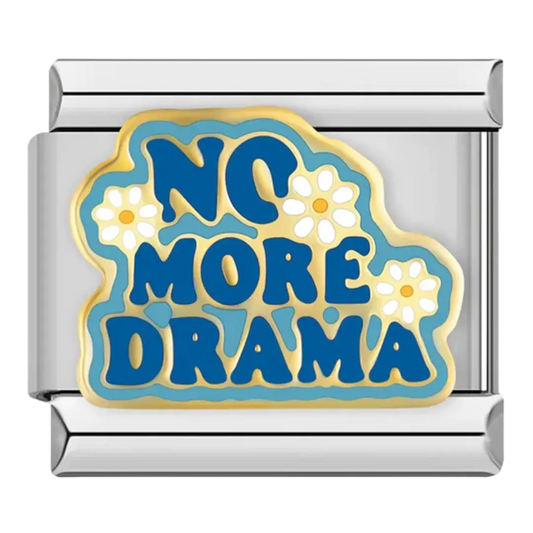 No More Drama Charm